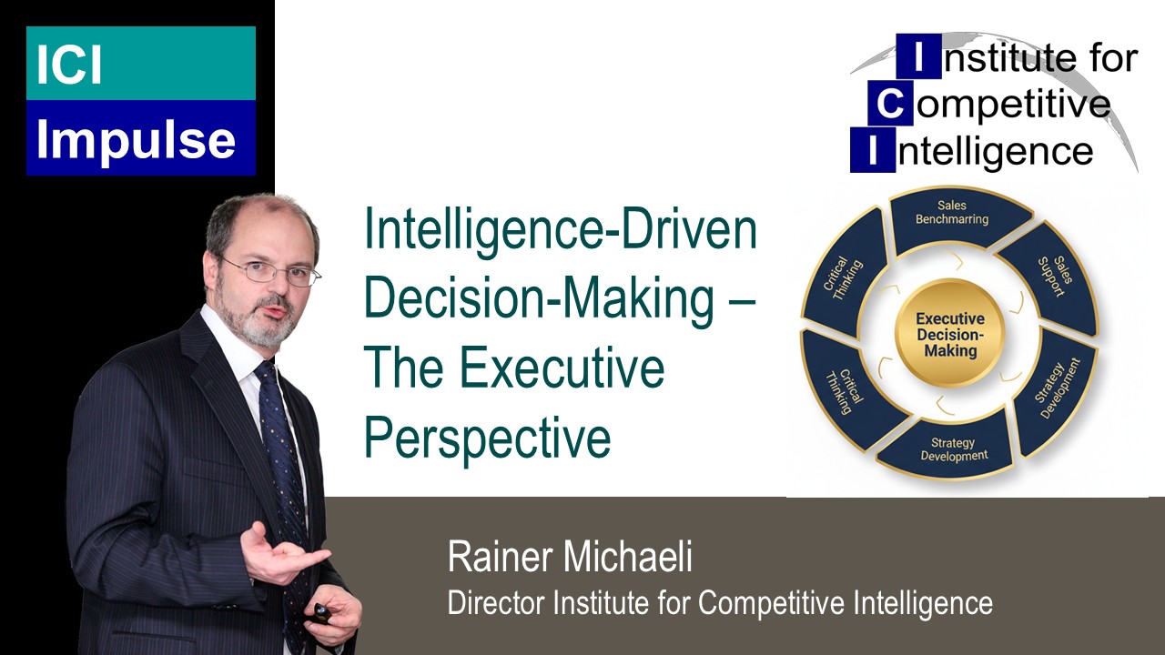 Intelligence-Driven Decision-Making – The Executive Perspective
