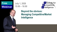 Free Webinar -  Beyond the obvious: Managing Competitive/Market Intelligence